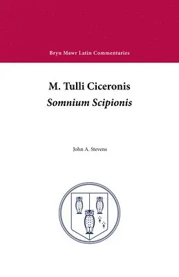 Cicero, John A. Stevens - Somnium Scipionis, Häftad. Tillgänglighet: Lägg i varukorg