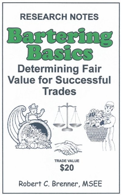 Robert C. Brenner - Bartering Basics: Determining Fair Value for Successful Trades, E-bok. Tillgänglighet: Lägg i varukorg