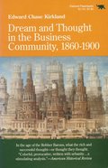 Dream and Thought in the Business Community, 1860-1900