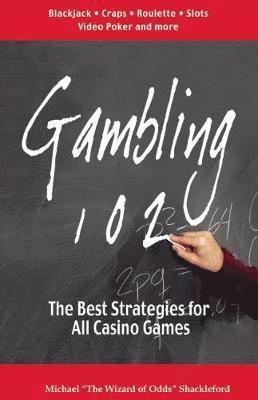 Michael "The Wizard of Odds" Shakleford - Gambling 102, Häftad