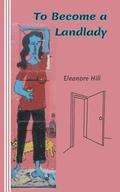 To Become a Landlady: A Testimonial