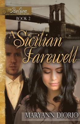 Maryann Diorio - A Sicilian Farewell: Book 2 of The Italian Chronicles Trilogy, Häftad. Tillgänglighet: Lägg i varukorg