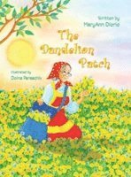 Maryann Diorio - The Dandelion Patch, Inbunden. Tillgänglighet: Lägg i varukorg