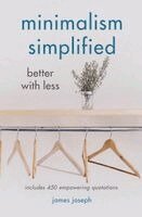 James Joseph - Minimalism Simplified, Häftad