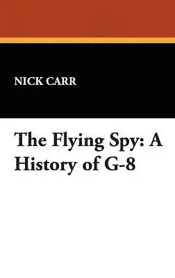 Nick Carr - Flying Spy, Inbunden. Tillgänglighet: Lägg i varukorg