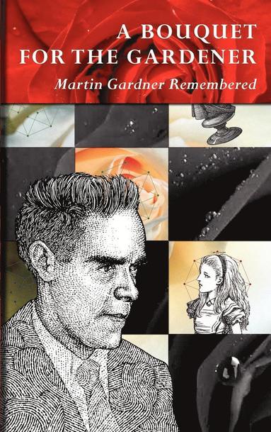 Bouquet for the Gardener av Martin Gardner, Douglas Hofstadter, Mark Burstein