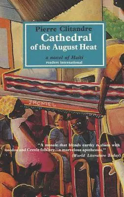 Pierre Clitandre - Cathedral of the August Heat, Häftad. Tillgänglighet: Lägg i varukorg