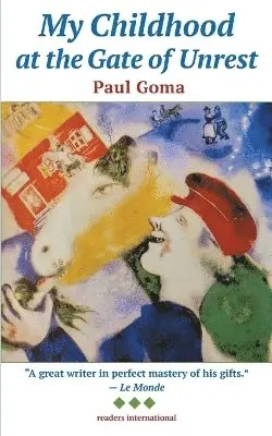 Paul Goma - My Childhood at the Gate of Unrest, Häftad. Tillgänglighet: Lägg i varukorg