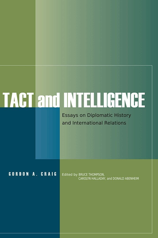 Gordon A. Craig, Bruce Thompson, Carolyn Halladay, Donald Abenheim - Tact and Intelligence, Häftad. Tillgänglighet: Tillfälligt slut