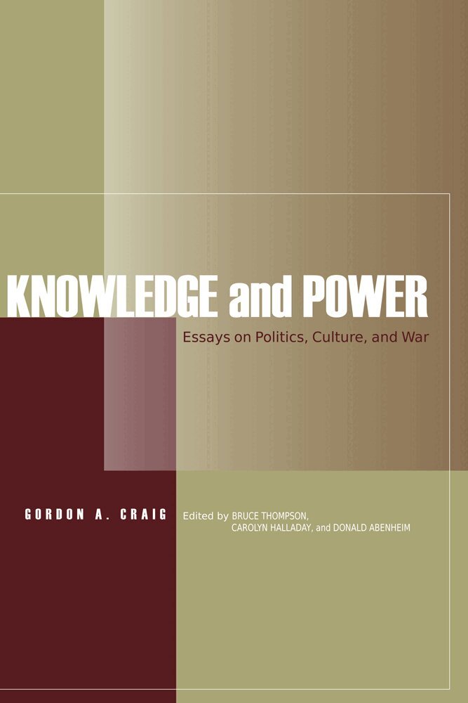 Gordon A. Craig, Bruce Thompson, Carolyn Halladay, Donald Abenheim - Knowledge and Power, Häftad. Tillgänglighet: Tillfälligt slut