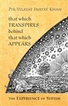 Pir Vilayat Inayat Khan - That Which Transpires Behind That Which Appears, Häftad