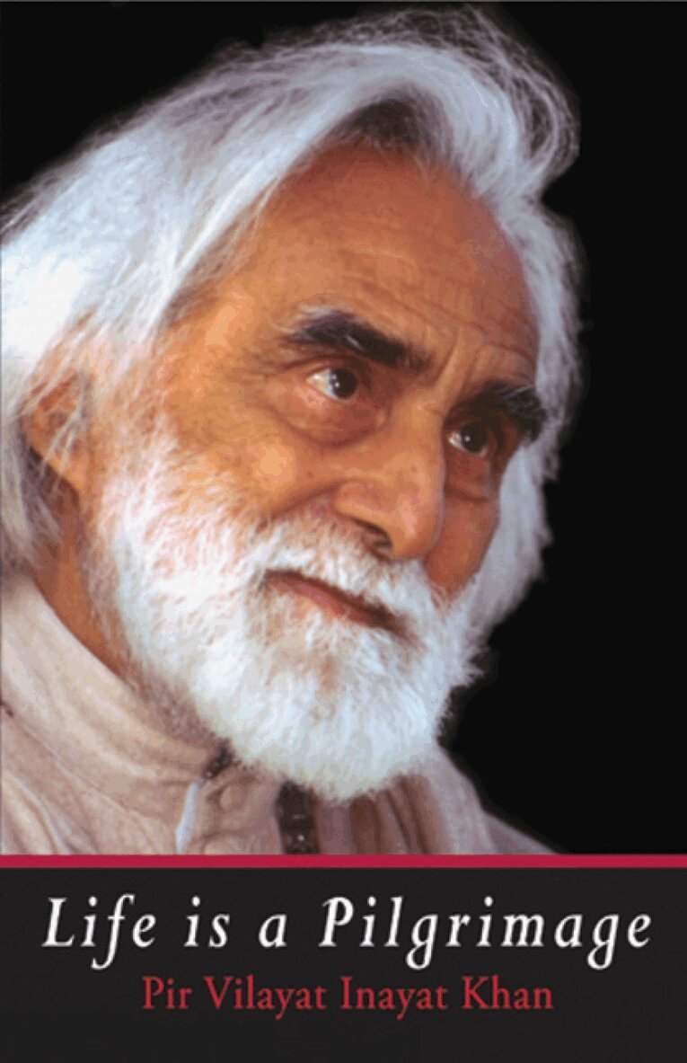Pir Vilayat Inayat Khan - Life is a Pilgrimage, Häftad