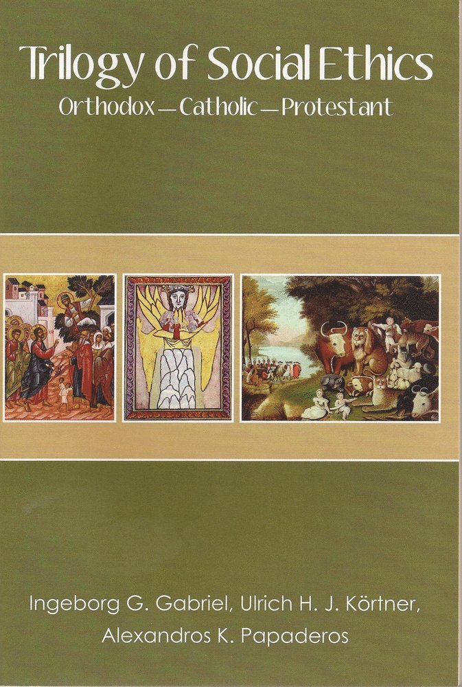 Ulrich Kortner, Ingeborg Gabriel, Alexanderos Papaderos - Trilogy of Social Ethics, Häftad. Tillgänglighet: Tillfälligt slut