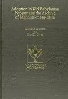 Elizabeth C. Stone, David I. Owen - Adoption in Old Babylonian Nippur and the Archive of Mannum-mešu-liṣṣur, Inbunden. Tillgänglighet: Tillfälligt slut
