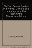 Michael Fishbane, Emanuel Tov, Weston W. Fields - “Sha'arei Talmon”, Inbunden. Tillgänglighet: Tillfälligt slut