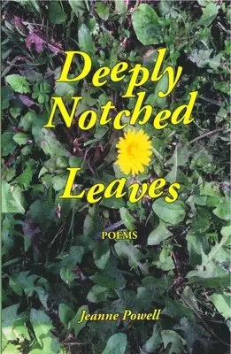 Jeanne Powell - Deeply Notched Leaves, Häftad. Tillgänglighet: Lägg i varukorg