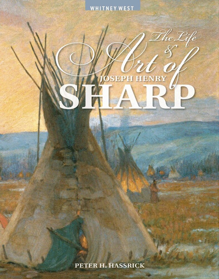 Peter H. Hassrick - Life and Art of Joseph Henry Sharp, Häftad. Tillgänglighet: Tillfälligt slut