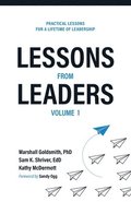 Lessons from Leaders Volume 1