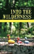 Into the Wilderness: Parenting Stories