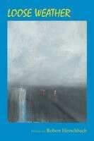 Robert Herschbach - Loose Weather, Häftad