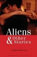 Kathleen Wheaton - Aliens & Other Stories, Häftad. Tillgänglighet: Lägg i varukorg