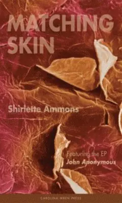 Shirlette Ammons - Matching Skin, Häftad. Tillgänglighet: Lägg i varukorg