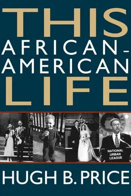 Hugh B. Price - This African-American Life, Häftad. Tillgänglighet: Lägg i varukorg