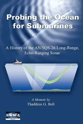 Thad G Bell - Probing the Ocean for Submarines, Häftad. Tillgänglighet: Lägg i varukorg