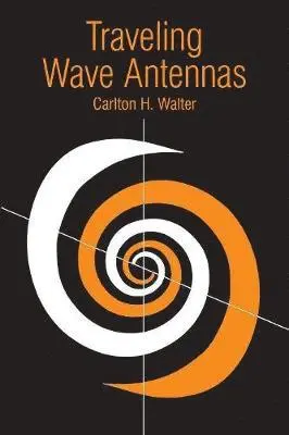 Carlton H Walter - Traveling Wave Antennas, Häftad. Tillgänglighet: Lägg i varukorg