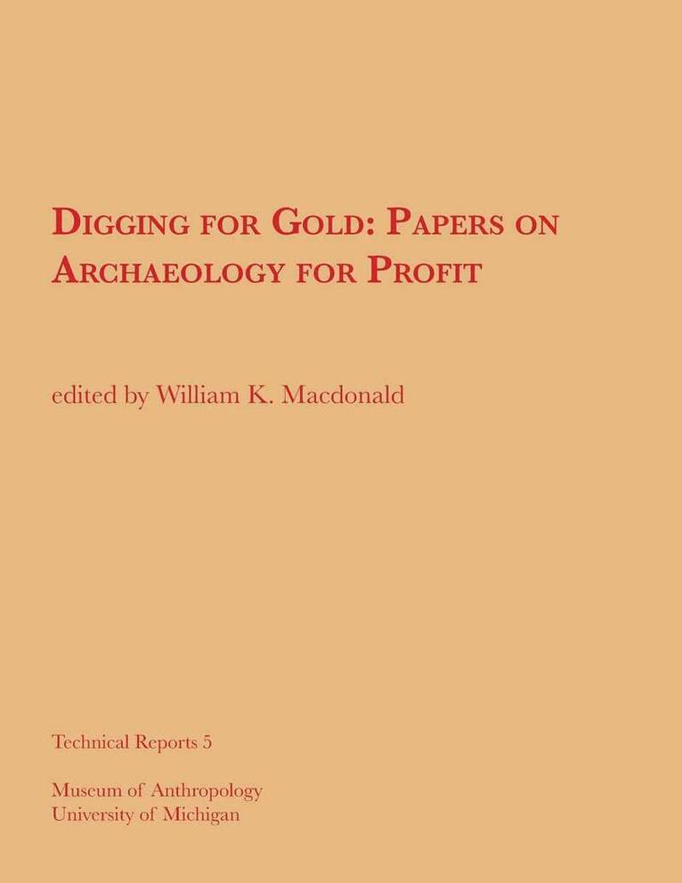 William K. Macdonald - Digging for Gold, Häftad. Tillgänglighet: Tillfälligt slut
