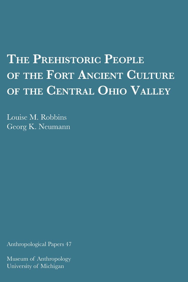 Prehistoric People of the Fort Ancient Culture of the Central Ohio Valley