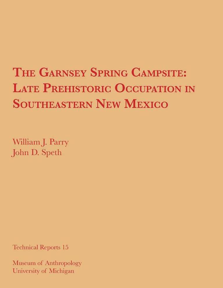 William J. Parry, John D. Speth - Garnsey Spring Campsite, Häftad. Tillgänglighet: Tillfälligt slut