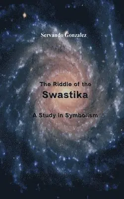 Servando Gonzalez - Riddle of the Swastika, Häftad. Tillgänglighet: Lägg i varukorg