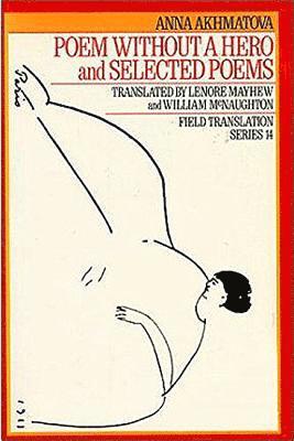 Anna Akhmatova - Poem Without a Hero, Häftad. Tillgänglighet: Tillfälligt slut