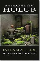 Miroslav Holub - Intensive Care, Häftad. Tillgänglighet: Tillfälligt slut