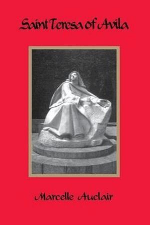 Marcelle Auclair - Saint Teresa of Avila, Häftad