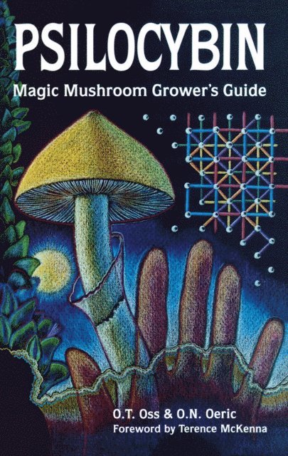 O.N. Oeric, O.T. Oss - Psilocybin: Magic Mushroom Grower's Guide, E-bok