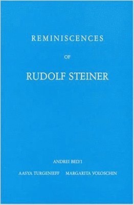 Andrei Bely - Reminiscences of Rudolf Steiner, Inbunden. Tillgänglighet: Tillfälligt slut