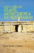 Lost Cities of Atlantis, Ancient Europe & the Mediterranean