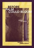 Before the Palm Could Bloom