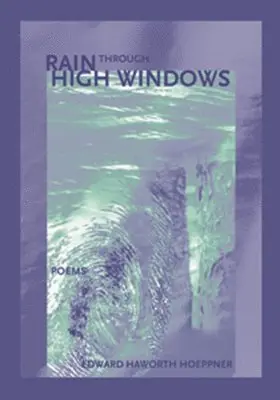 Edward H. Hoeppner - Rain Through High Windows, Häftad. Tillgänglighet: Lägg i varukorg