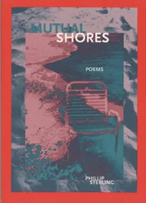 Phillip Sterling - Mutual Shores, Häftad. Tillgänglighet: Lägg i varukorg