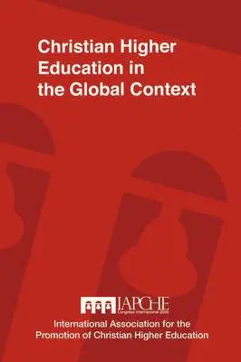 Universidad Polit Ecnica de Nicaragua, Nick Lantinga - Christian Higher Education in the Global Context, Häftad. Tillgänglighet: Lägg i varukorg