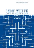 Snow White: Life Almost Lost