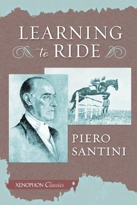 Piero Santini - Learning to Ride, Häftad. Tillgänglighet: Lägg i varukorg