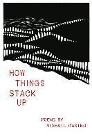 Michael Castro - How Things Stack Up, Häftad