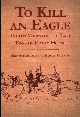 Edward Kadlecek, Mabell Kadlecek - To Kill an Eagle, Häftad