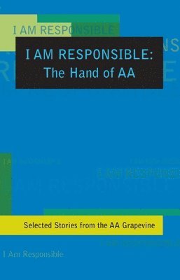 AA Grapevine - I Am Responsible, Häftad. Tillgänglighet: Tillfälligt slut