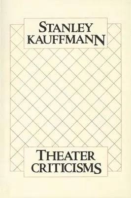 Stanley Kauffmann - Theater Criticisms, Häftad. Tillgänglighet: Tillfälligt slut