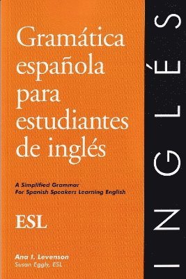 Susan Eggly, Ana I. Levenson - Ingles para hispanohablantes - English for Spanish speakers, Häftad